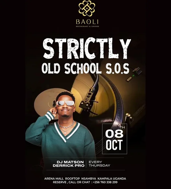 Strictly Old School S.O.S. Returns to Baoli Kampala Every Thursday